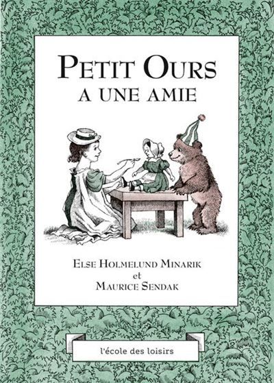 Petit Ours a une amie - Maurice Sendak