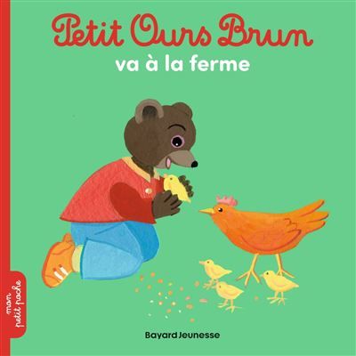 Petit Ours Brun à la ferme - Dès 2 ans - Danièle Bour