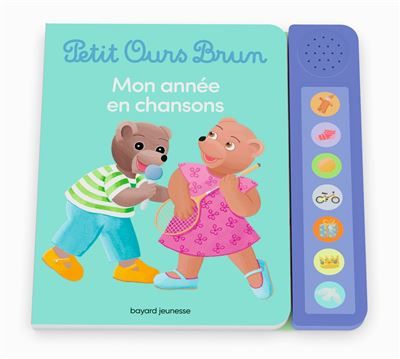 Petit Ours Brun - Mon année en chansons - Livre sonore -  Dès 1 an - Laura Bour