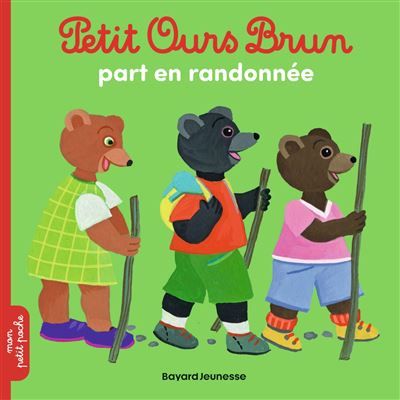 Petit Ours Brun part en randonnée - Dès 2 ans - Danièle Bour