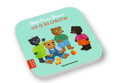 Petit Ours Brun va à la crèche - Dès 2 ans - Céline Bour