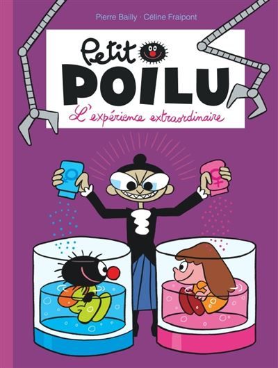 Petit Poilu - Tome 15 - L'expérience extraordinaire - Pierre Bailly