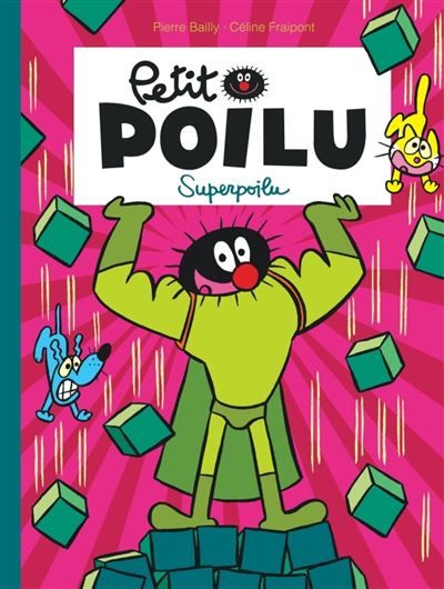 Petit Poilu - Tome 18 - Superpoilu - Pierre Bailly