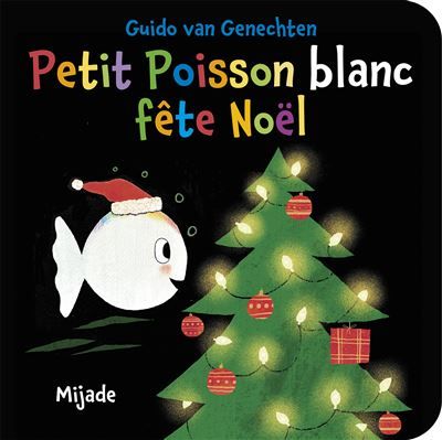 Petit Poisson blanc fête Noël - Guido Van Genechten
