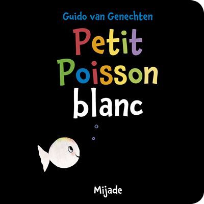 Petit poisson blanc - Guido Van Genechten