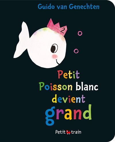 Petit poisson devient grand