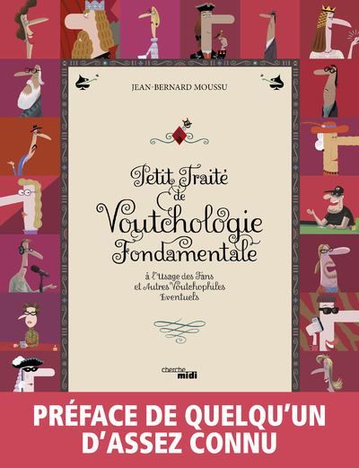 Petit traité de Voutchologie fondamentale A l’usage des fans et autres Voutchophiles éventuels