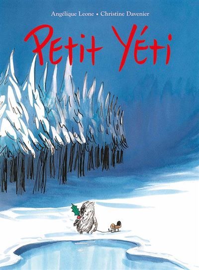 Petit Yéti - Christine Davenier