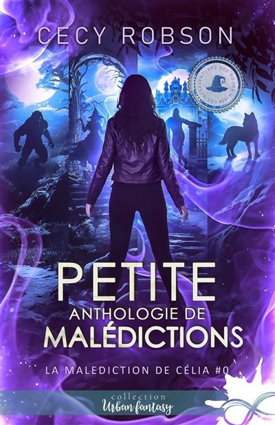 Petite anthologie de malédictions La malédiction de Célia , T0