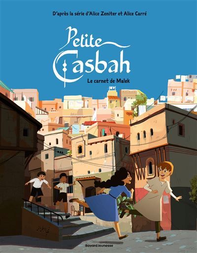 Petite casbah, Tome 03 Le carnet de Malek