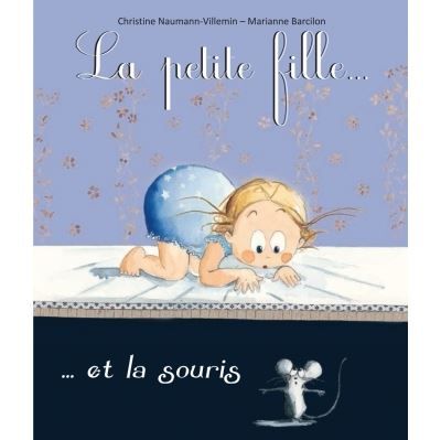 Petite fille et la souris (La) - Marianne Barcilon