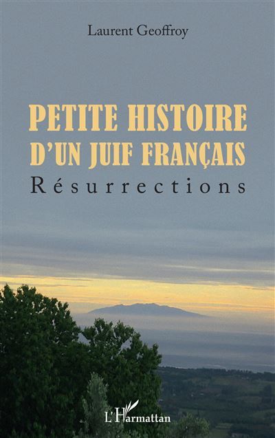 Petite histoire d'un juif français Résurrections