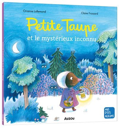 Petite taupe et le mysterieux inconnu