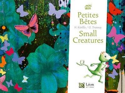 Petites bêtes / Small creatures Small creatures, Edition bilingue français-anglais