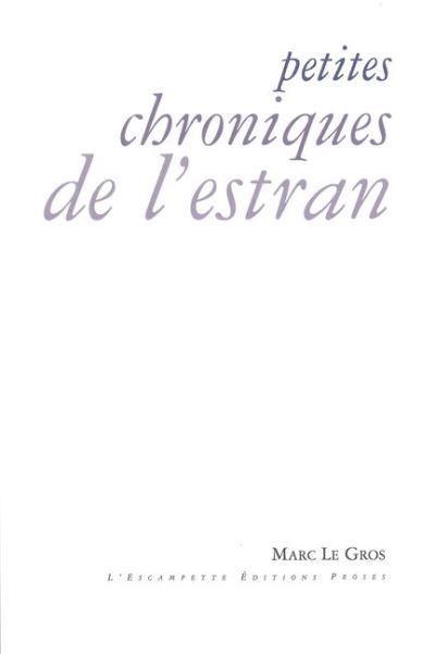 Petites chroniques de l'estran Proses poétiques