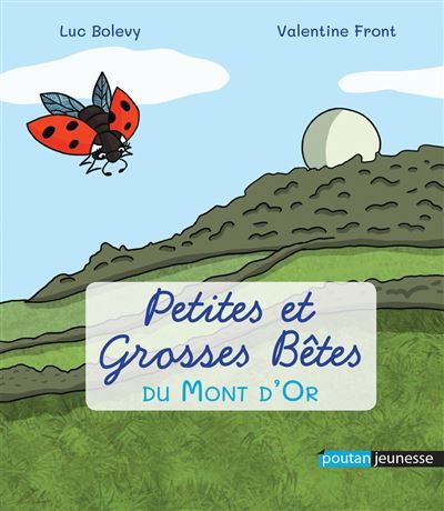 Petites et grosses bêtes Du Mont d'Or