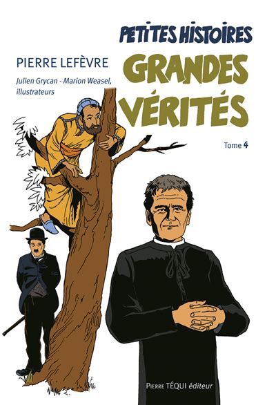 Petites histoires, grandes vérités Tome 4