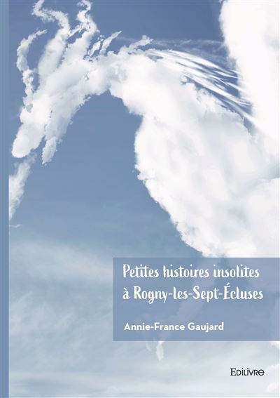 Petites histoires insolites à Rogny-les-Sept-Écluses