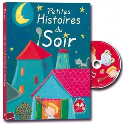 Petites histoires pour le soir Livre avec un CD audio