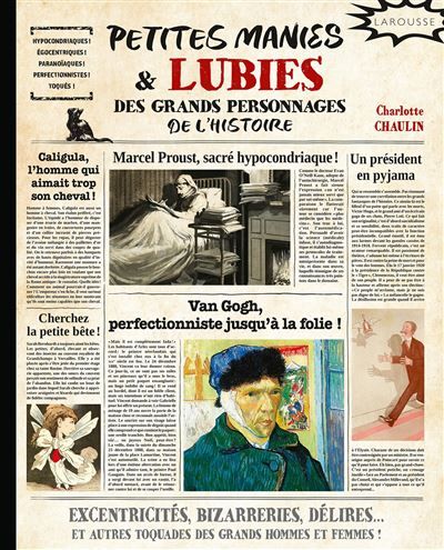 Petites manies et lubies des grands personnages de l'histoire