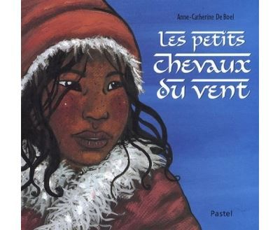 Petits chevaux du vent (Les)