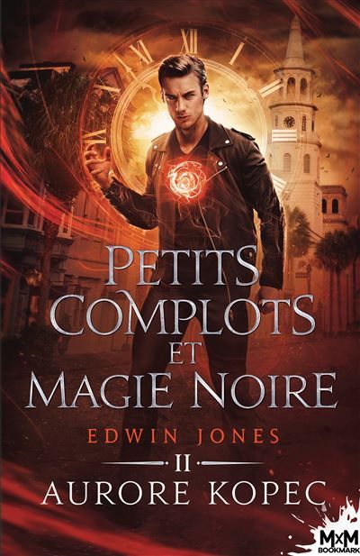 Petits complots et magie noire Edwin Jones, T2