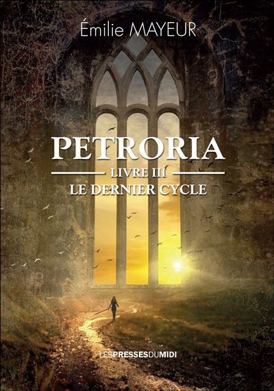 Petroria tome 3 Le dernier cycle