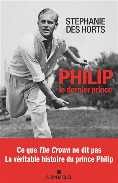 Couverture de Philip, le dernier prince par Stéphanie Des Horts