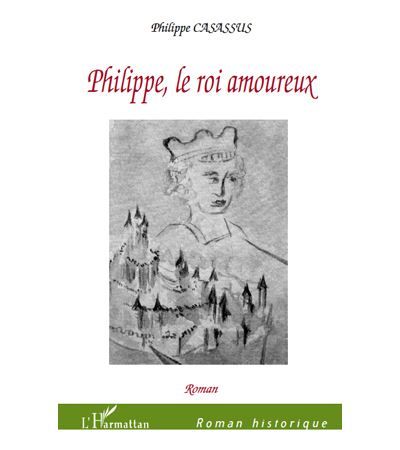 Philippe, le roi amoureux Roman
