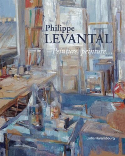 Philippe Levantal Peinture, peinture...