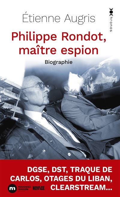 Philippe Rondot, maître espion Biographie
