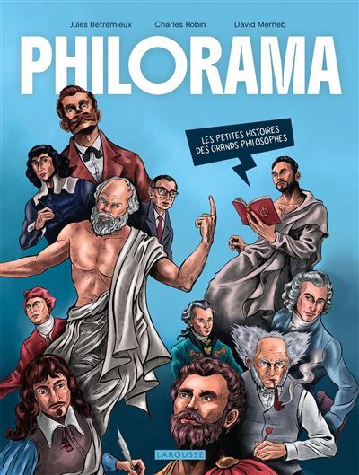 Philorama Les petites histoires des grands philosophes