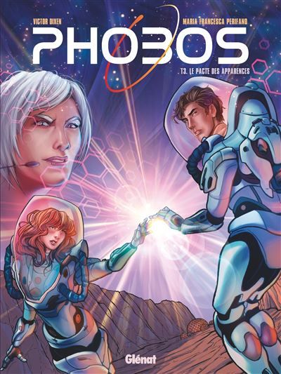 Phobos - Tome 03 Le Pacte des apparences