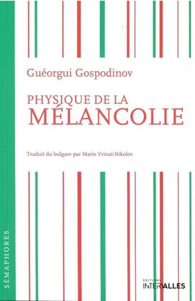 Physique de la Melancolie