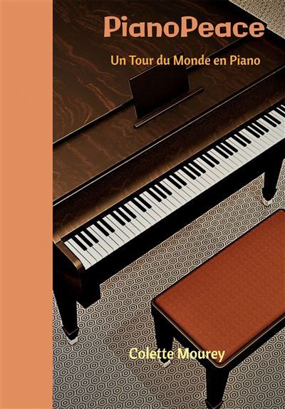 PianoPeace Un Tour du Monde en Piano
