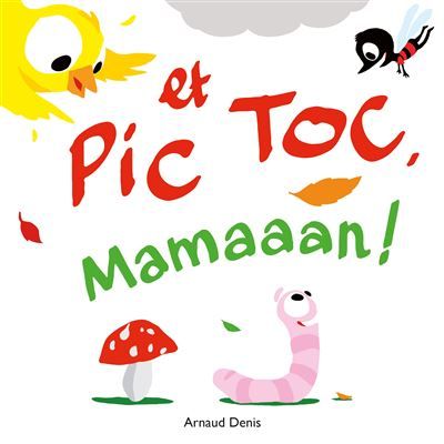 Pic et Toc : Mamaaan !