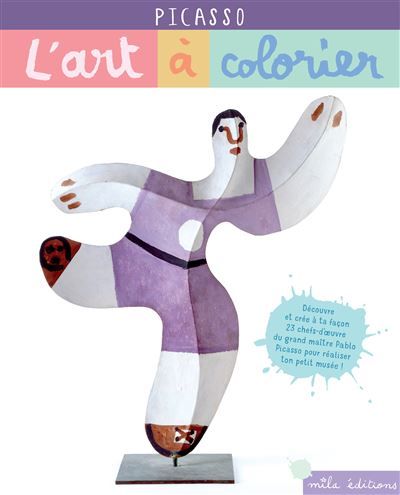 Picasso - L'art à colorier 23 chefs-d'oeuvre à compléter pour réaliser ton petit musée !