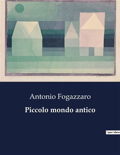 Piccolo mondo antico 3973