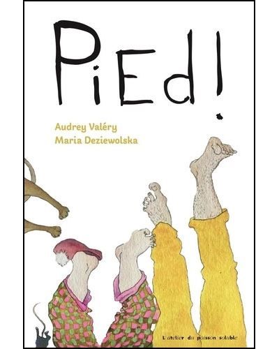Pied ! - Maria Deziewolska