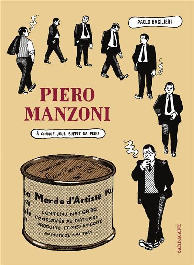 Piero Manzoni À chaque jour suffit sa peine.