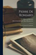 Couverture de Pierre de Ronsard; textes choisis et commentés par Pierre De Ronsard
