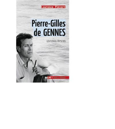 Pierre-Gilles de GENNES Gentleman physicien