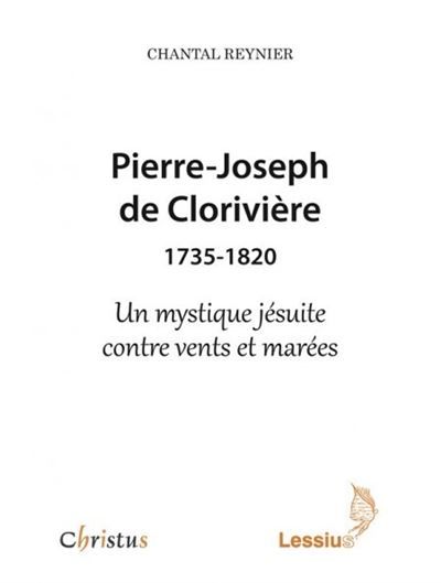 Pierre-Joseph de Clorivière 1735-1820