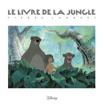 Pierre Lambert : Le Livre de la Jungle