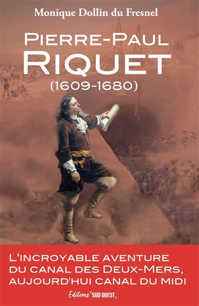 Pierre-Paul Riquet (1609-1680)