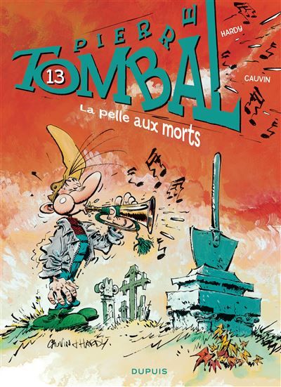 Pierre Tombal - Tome 13 - La Pelle aux morts - Marc Hardy
