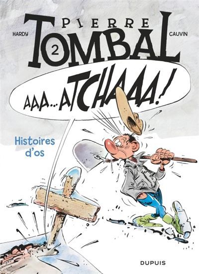 Pierre Tombal - Tome 2 - Histoires d’os - Marc Hardy