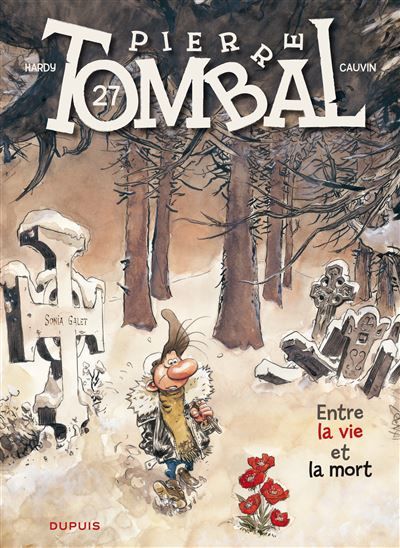 Pierre Tombal - Tome 27 - Entre la vie et la mort tombal - Marc Hardy