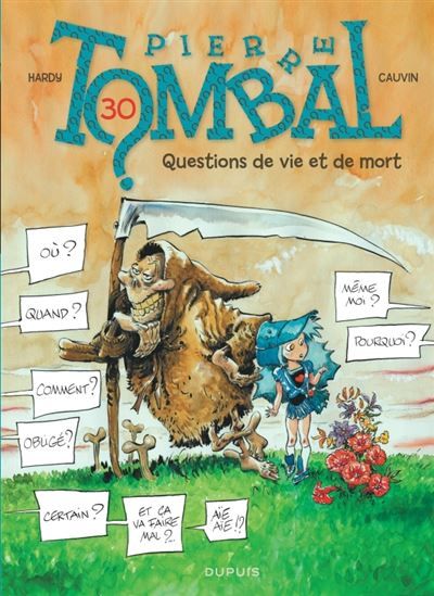 Pierre Tombal - Tome 30 - Questions de vie et de mort - Marc Hardy