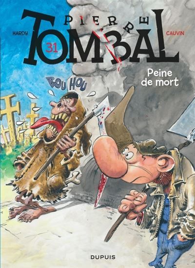 Pierre Tombal - Tome 31 - Peine de mort - Marc Hardy